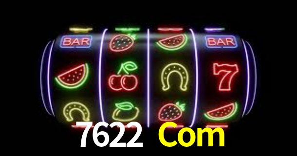 7622 Com